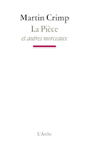Pièce et autres morceaux (La)